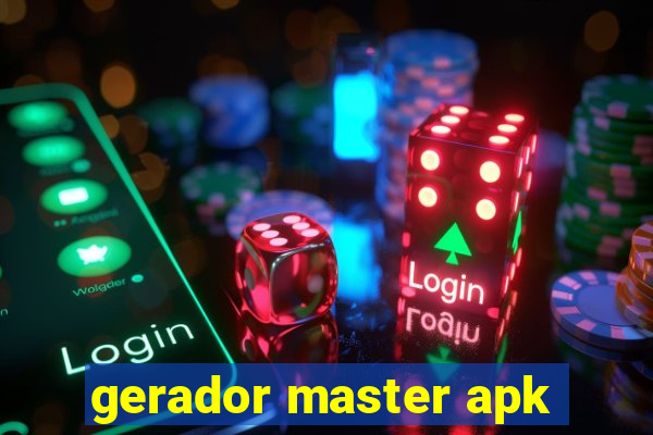 gerador master apk